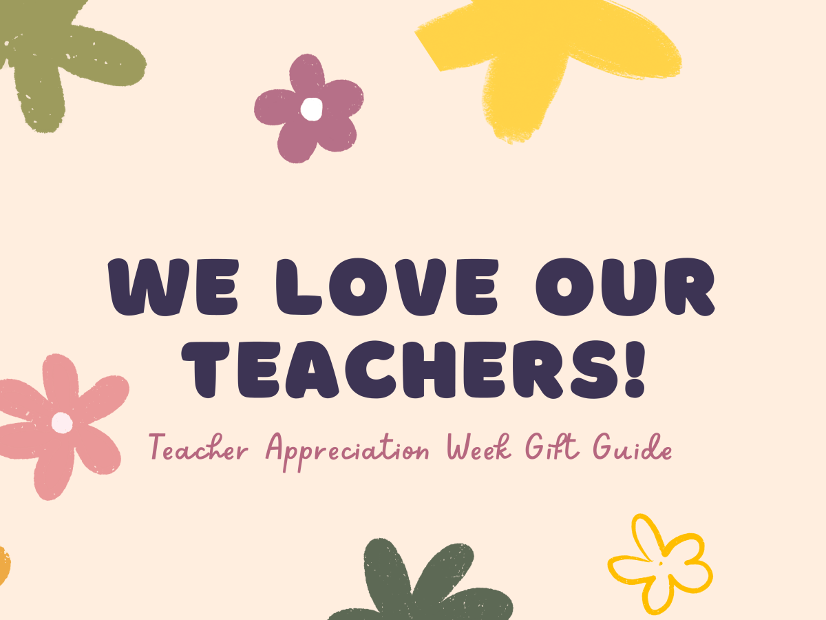 Teacher Appreciation Week Gift&nbsp;Guide